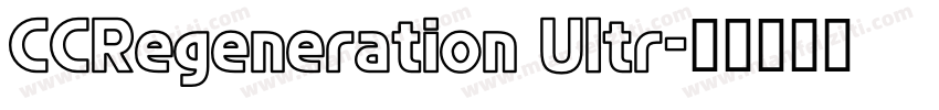 CCRegeneration Ultr字体转换